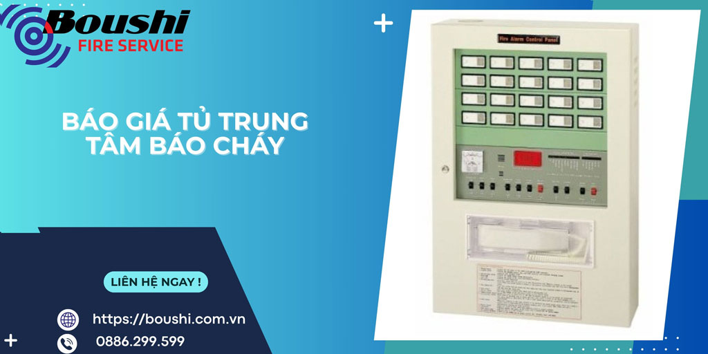 Báo Giá Tủ Trung Tâm Báo Cháy: Tìm Hiểu Chi Tiết Giá Cả Và Lợi Ích
