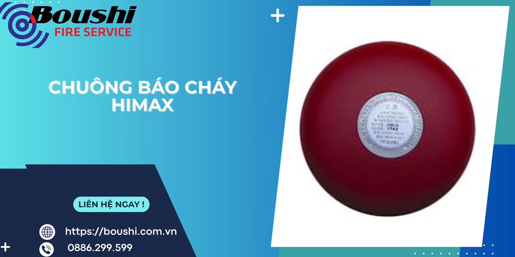 Chuông Báo Cháy Himax: Tính Năng và Lợi Ích Vượt Trội Cho Hệ Thống Phòng Cháy