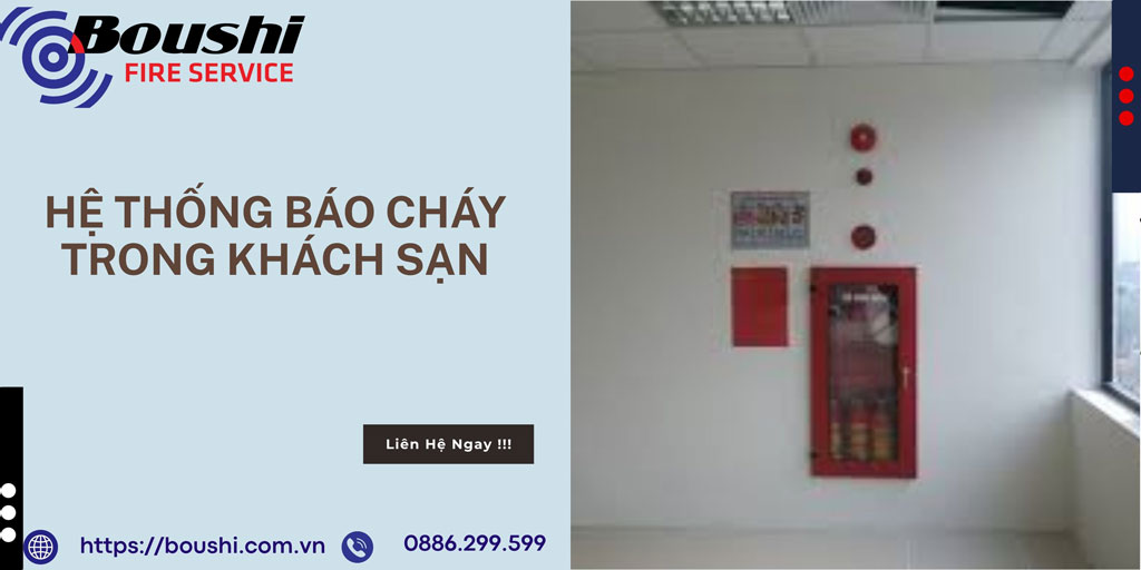 Hệ Thống Báo Cháy Trong Khách Sạn: Tầm Quan Trọng Và Các Tiêu Chuẩn Cần Biết Hệ Thống Báo Cháy Trong Khách Sạn: Tầm Quan Trọng Và Các Tiêu Chuẩn Cần Biết