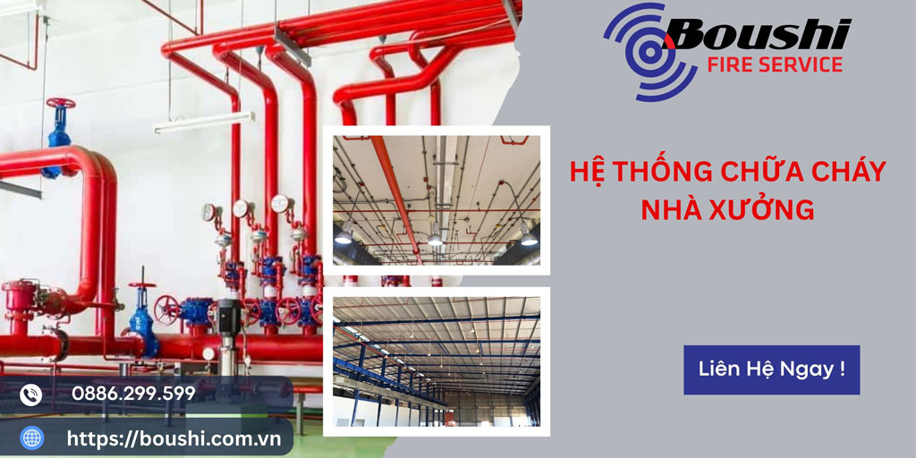 Hệ Thống Chữa Cháy Nhà Xưởng: Giải Pháp An Toàn Cho Môi Trường Công Nghiệp
