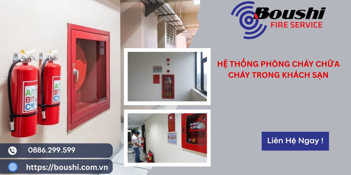 Hệ Thống Phòng Cháy Chữa Cháy Trong Khách Sạn: Quy Trình Lắp Đặt và Bảo Trì Hiệu Quả