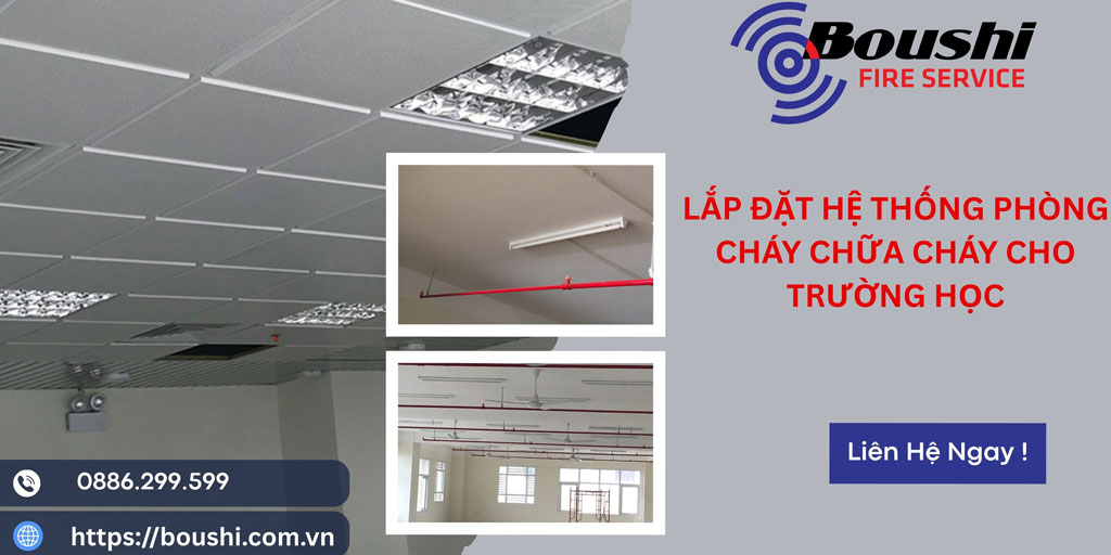 Lắp Đặt Hệ Thống Phòng Cháy Chữa Cháy Cho Trường Học: Bảo Vệ An Toàn Cho Học Sinh Và Giáo Viên