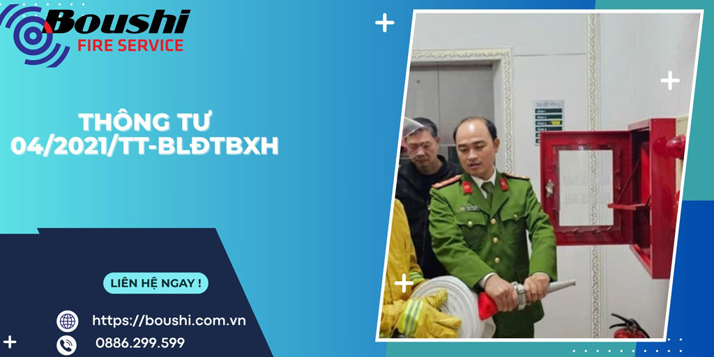 Thông tư 04/2021/TT-BLĐTBXH: Quy định mới về phòng cháy chữa cháy trong môi trường làm việc