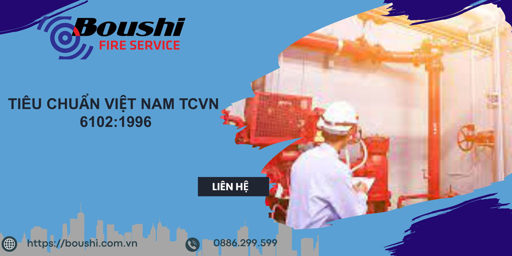 Tiêu chuẩn Việt Nam TCVN 6102:1996 và Tầm Quan Trọng trong Hệ Thống Phòng Cháy Chữa Cháy